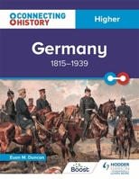 Connecting History: Higher Germany, 1815-1939 1398345334 Book Cover
