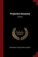 Projective Geometry; Volume 2 0343831759 Book Cover