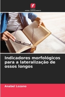 Indicadores morfológicos para a lateralização de ossos longos (Portuguese Edition) 6206613496 Book Cover