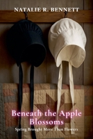 Beneath the Apple Blossoms: Spring Brought More Than Flowers (Threads of Grace: Amish Love Stories) B0FJ3TS3HK Book Cover