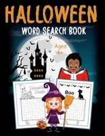 Halloween Word Search Book: 50 Uniquely Themed Puzzles For Kids Ages 4+ B08KJ1P8RQ Book Cover