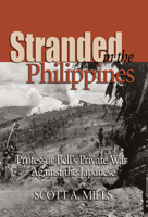 Stranded in the Philippines: Professor Bell's Private War Against the Japanese 1591144973 Book Cover