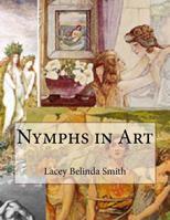 Nymphs in Art 1540571602 Book Cover
