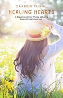 Healing Hearts: A Devotional for Those Who’ve been Brokenhearted B0H39T8TG5 Book Cover