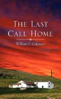 The Last Call Home 1604774053 Book Cover