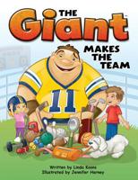 The Giant Makes the Team Hardcover Book, Grades K - 3 1623991625 Book Cover