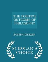 The positive outcome of philosophy 1018294643 Book Cover