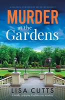 Murder at the Gardens 1803142030 Book Cover