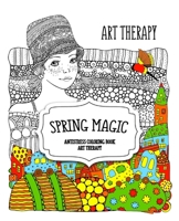 Spring Magic. ?ntistress ?oloring book: Art therapy B084DGWK4L Book Cover