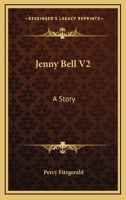 Jenny Bell V2: A Story 0548296863 Book Cover