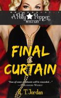 Final Curtain (Polly Pepper Mysteries) 0758212836 Book Cover