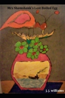 Mrs Shamshank's Lost Boiled Egg 1791829325 Book Cover