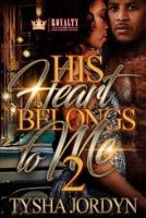 His Heart Belongs To Me 2 1977720013 Book Cover