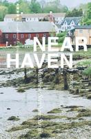 Near Haven: a novel 1078026874 Book Cover