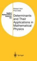 Determinants and Their Applications in Mathematical Physics (Applied Mathematical Sciences) 0387985581 Book Cover