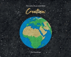 The Lokta Illustrated Bible: Creation 9937080584 Book Cover