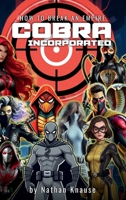 Cobra Incorporated: How To Break an Empire B0FBKQ599S Book Cover