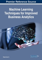 Machine Learning Techniques for Improved Business Analytics 1522588515 Book Cover