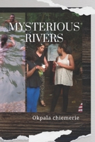 Mysterious rivers B0C6FWVCRC Book Cover