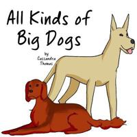 All Kinds of Big Dogs 1717385478 Book Cover