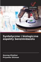 Syntetyczne i biologiczne aspekty benzimidazolu 6209319734 Book Cover