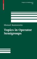 Topics in Operator Semigroups 081764931X Book Cover