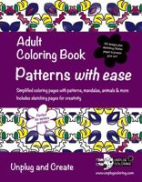 Adult Coloring Book Patterns with ease: Simplified coloring pages with patterns, mandalas, animals & more. Includes sketching pages for creativity. Un 0997490039 Book Cover