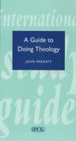 A Guide to Doing Theology 1451499612 Book Cover
