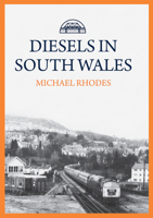 Diesels in South Wales 1445699745 Book Cover