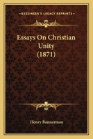Essays On Christian Unity 1179748166 Book Cover