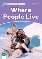 Dolphin Readers Level 4: Where People Live 0194401103 Book Cover