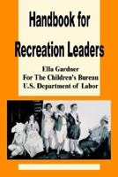 Handbook for Recreation Leaders B00085VP6U Book Cover