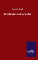 Zur Literatur des Egerlandes (German Edition) 3846053589 Book Cover