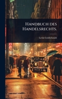 Handbuch des Handelsrechts. (German Edition) 1024908313 Book Cover