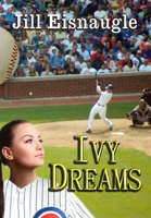 Ivy Dreams 0578113538 Book Cover