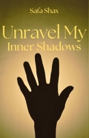 Unravel My Inner Shadows (Light My Fire series) B0DJNPJK4V Book Cover
