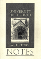 Notes to the Univ Of Toronto:A History 0802085261 Book Cover