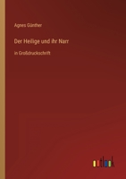 Der Heilige und ihr Narr: in Großdruckschrift (German Edition) 3368290568 Book Cover