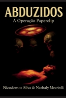 Abduzidos: A Operação Paperclip B0FG5V3RW1 Book Cover