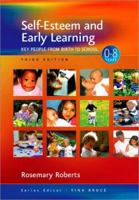 Self-Esteem and Early Learning: Key People from Birth to School 0761948724 Book Cover