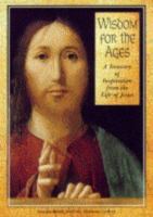 Wisdom for the Ages: A Treasury of Inspiration from the Life of Jesus 0745944175 Book Cover