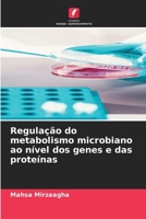Regulação do metabolismo microbiano ao nível dos genes e das proteínas (Portuguese Edition) 6209694713 Book Cover
