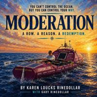 MODERATION: A Row. A Reason. A Redemption. B0H3QH8L9Y Book Cover