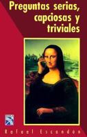 Preguntas serias, capciosas y triviales 9681328213 Book Cover