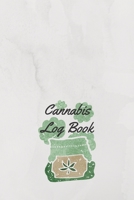 Cannabis Log Book: Strain Review, Pain Relief tracking, Medical Cannabis Journal (6 x 9, 100 pages) - a Lot Note Space! - White Cover 1657479951 Book Cover