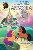 Afro Unicorn: The Land of Afronia 1524881023 Book Cover