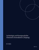 Archaologie Und Kunstgeschichte Chinesisch-Zentralasiens (Xinjiang). B004K876CS Book Cover
