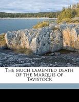 The Much Lamented Death of the Marquis of Tavistock 1346698295 Book Cover