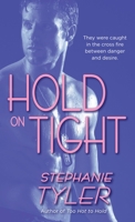 Hold On Tight (Hold trilogy, #3) 0440244366 Book Cover