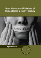 Mass Violence and Violations of Human Rights in the 21st Century B0FH63HCFV Book Cover